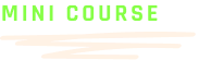 Mini Course